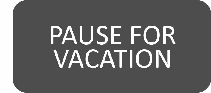 Vacation Pause
