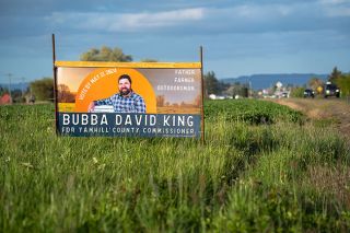 Rachel Thompson/News-Register##Campaign signs supporting Newberg’s Bubba King, Board Position 2 challenger, are also seen along county roadways.
